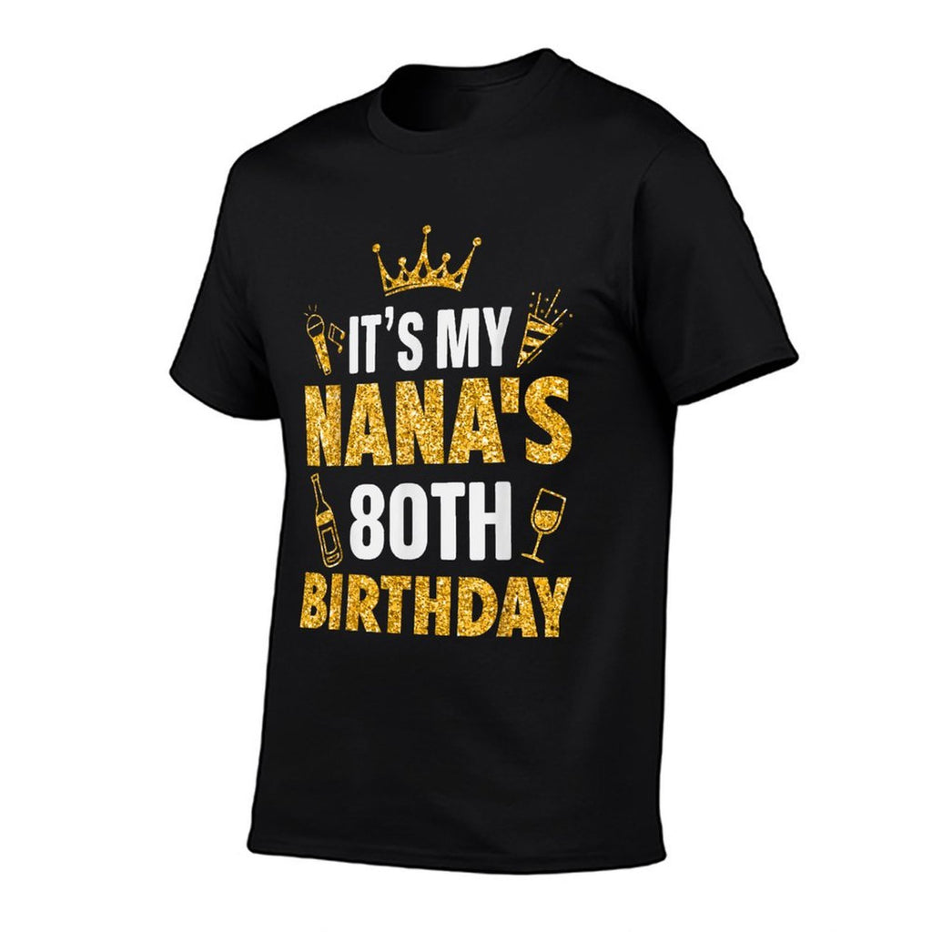 Grandma It's My Nana's 80th Birthday 1945 80 Years Old  Relaxed-fit T-Shirt