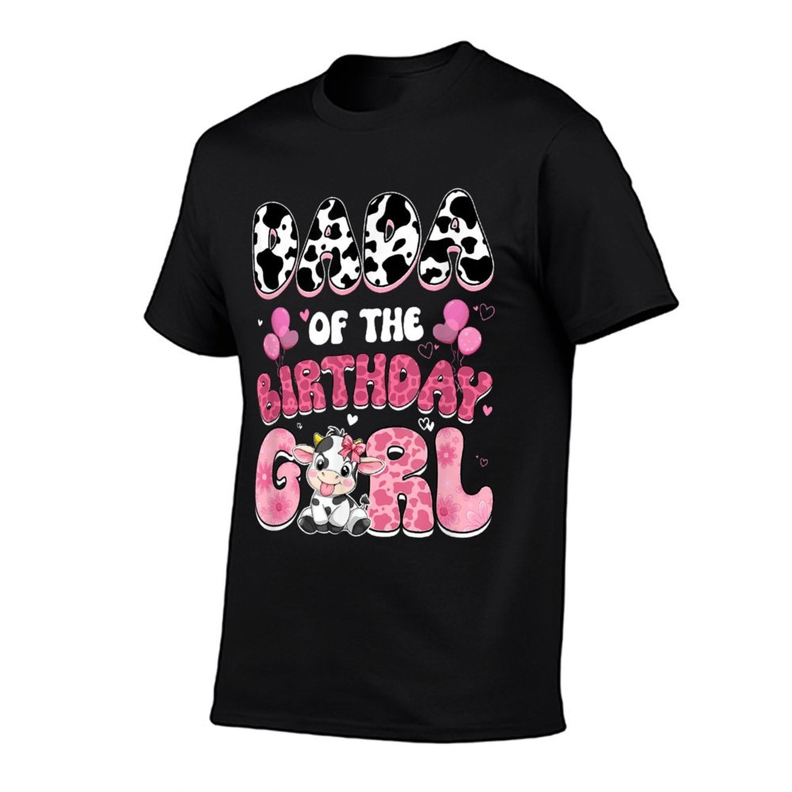 Dada Of The Birthday Girl Cow Farm Family 1St Birthday  Durable T-Shirt
