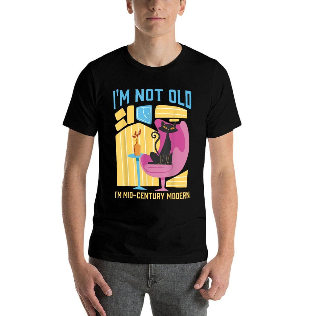 Im Not Old Im Mid-Century Modern Funny Retro  Durable T-Shirt