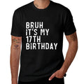 Bruh It's My 17th Birthday Party  Soft T-Shirt