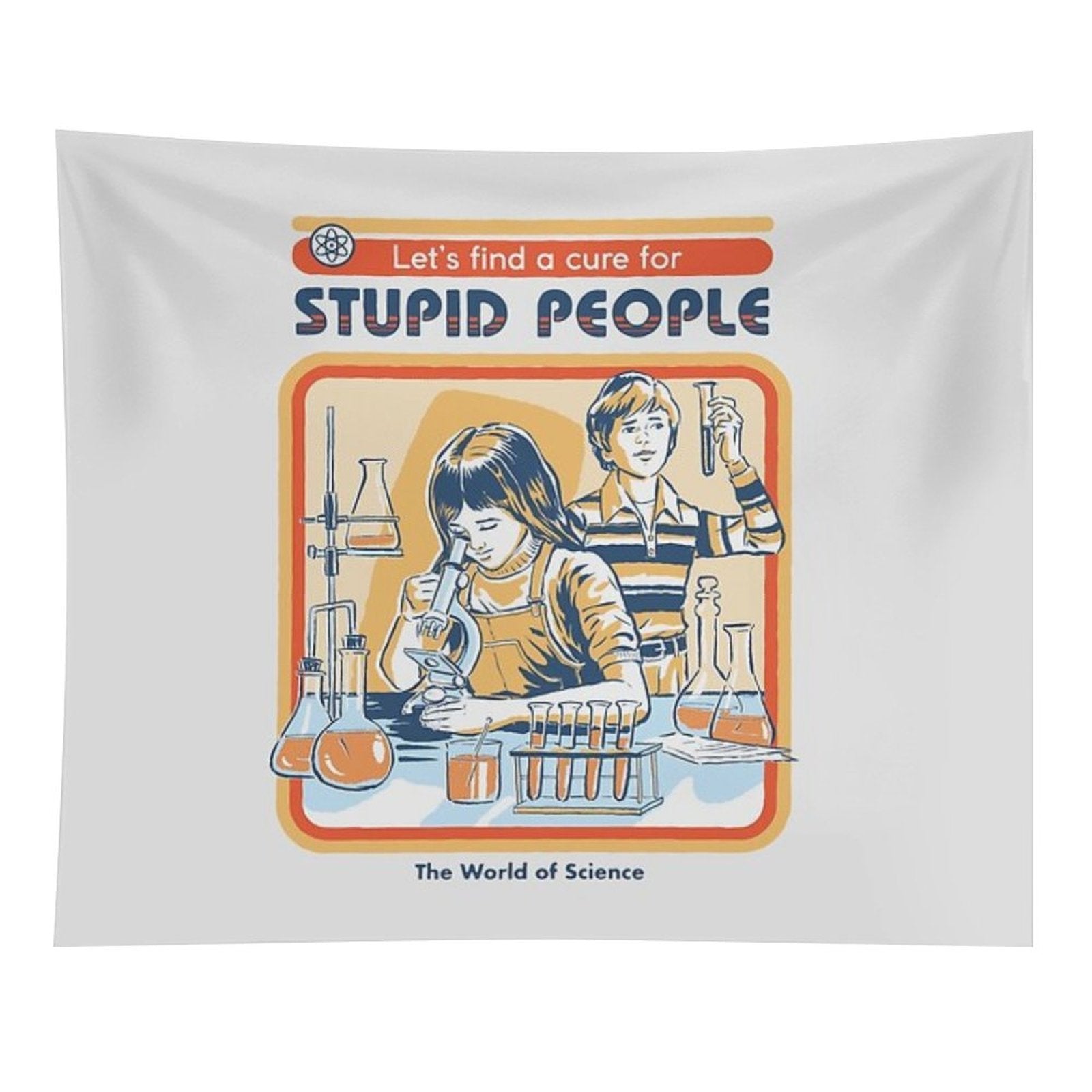 A Cure For Stupid People Tapestry