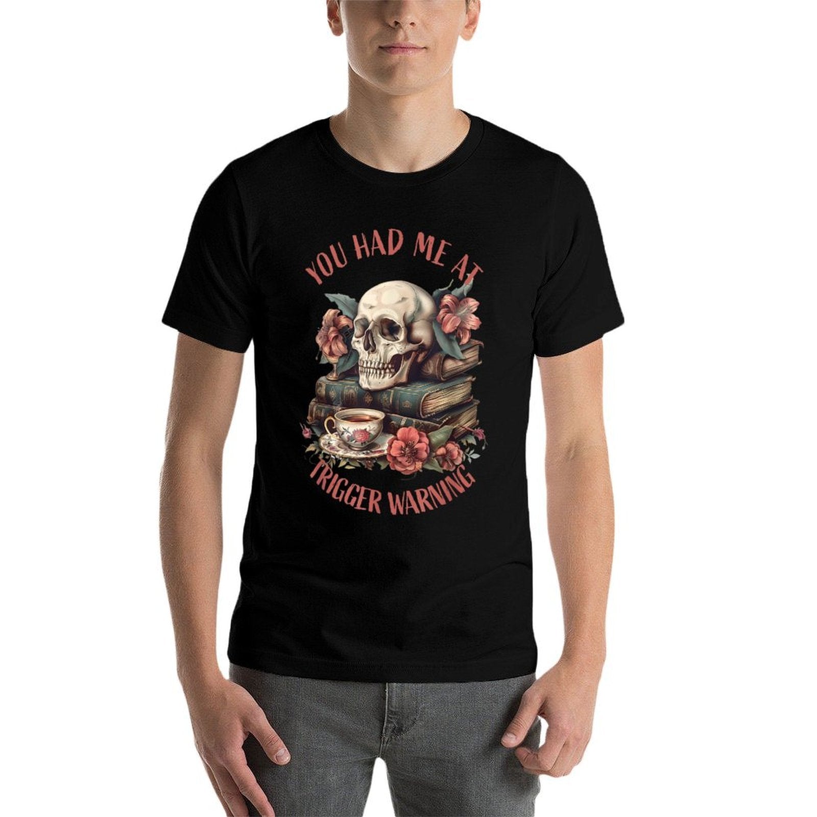 You Had Me At Trigger Warning Dark Romance Smutt Book Reader  Tagless Design T-Shirt