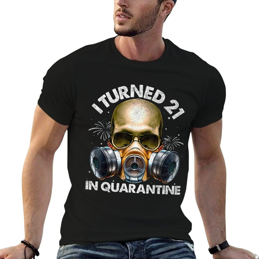 I Turned 21 In Quarantine Skull Quarantined 21st Birthday  Cotton T-Shirt