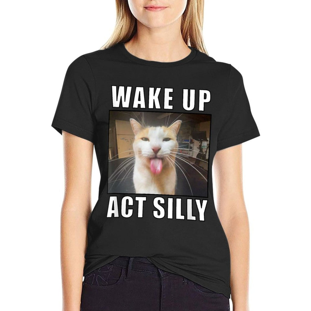 Wake Up Act Silly Cat Meme  Breathable T-Shirt
