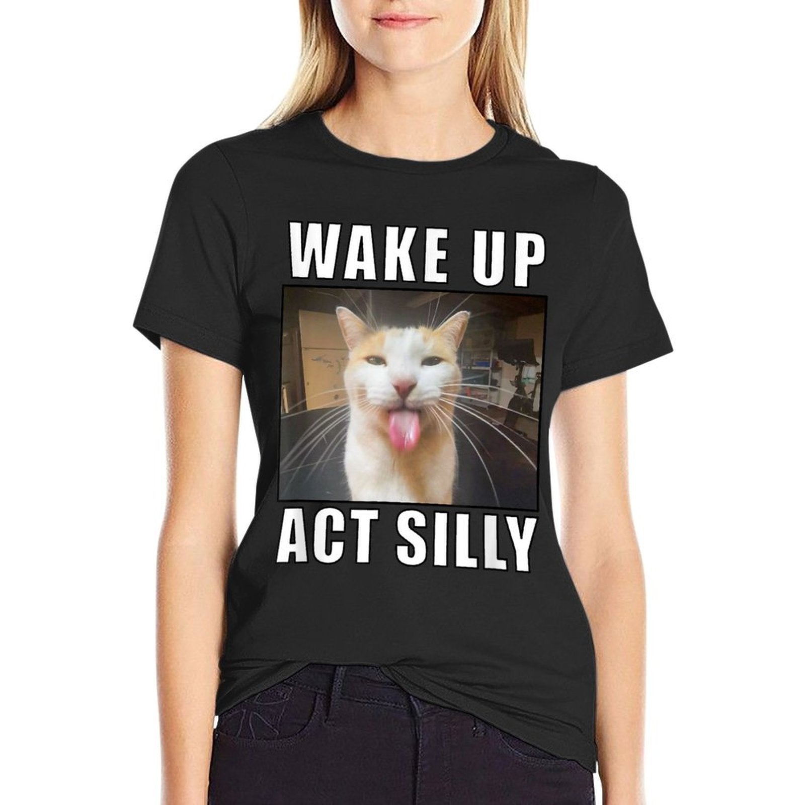 Wake Up Act Silly Cat Meme  Breathable T-Shirt
