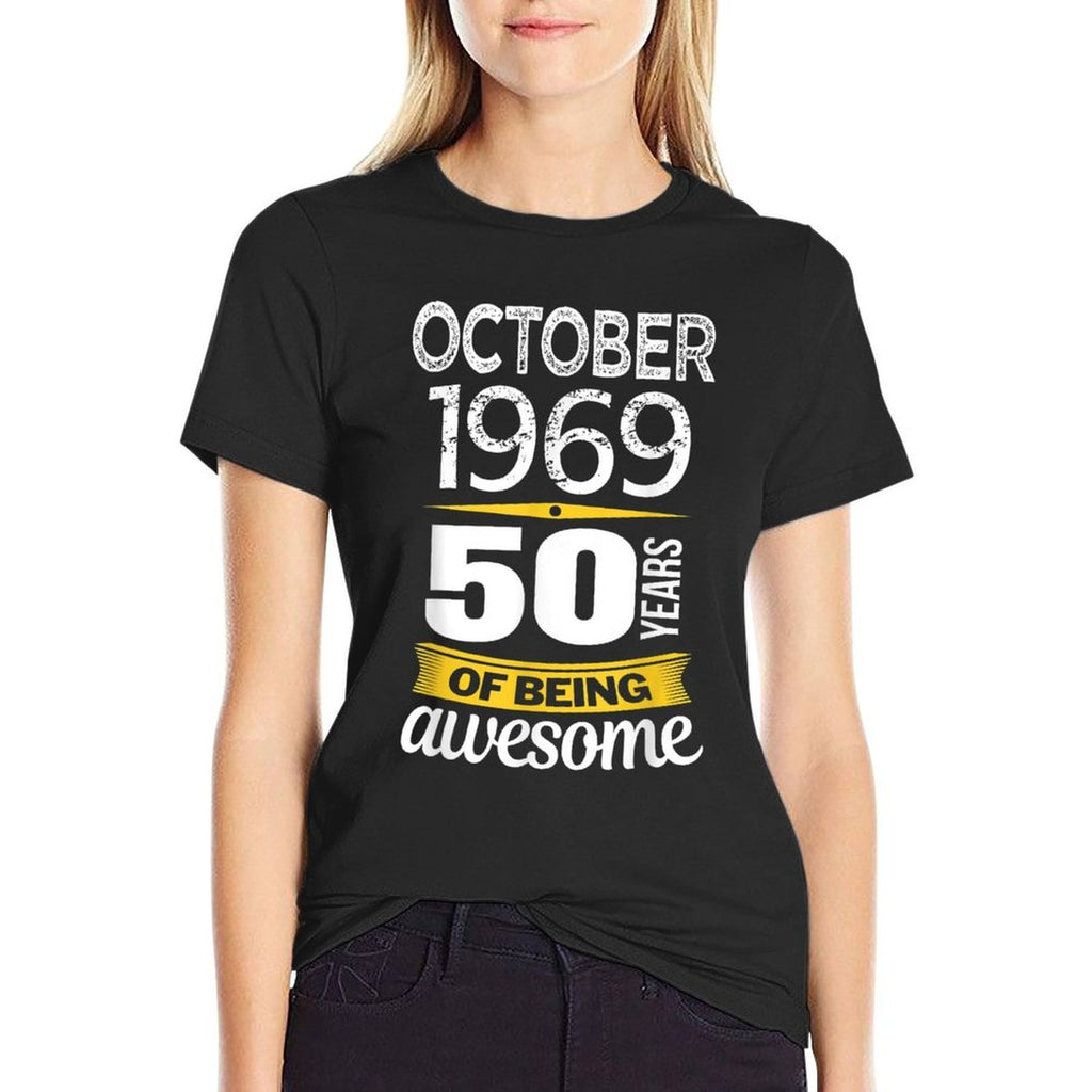 October 1969 50 Years of Being Awesome 50th Birthday  Graphic-printed T-Shirt