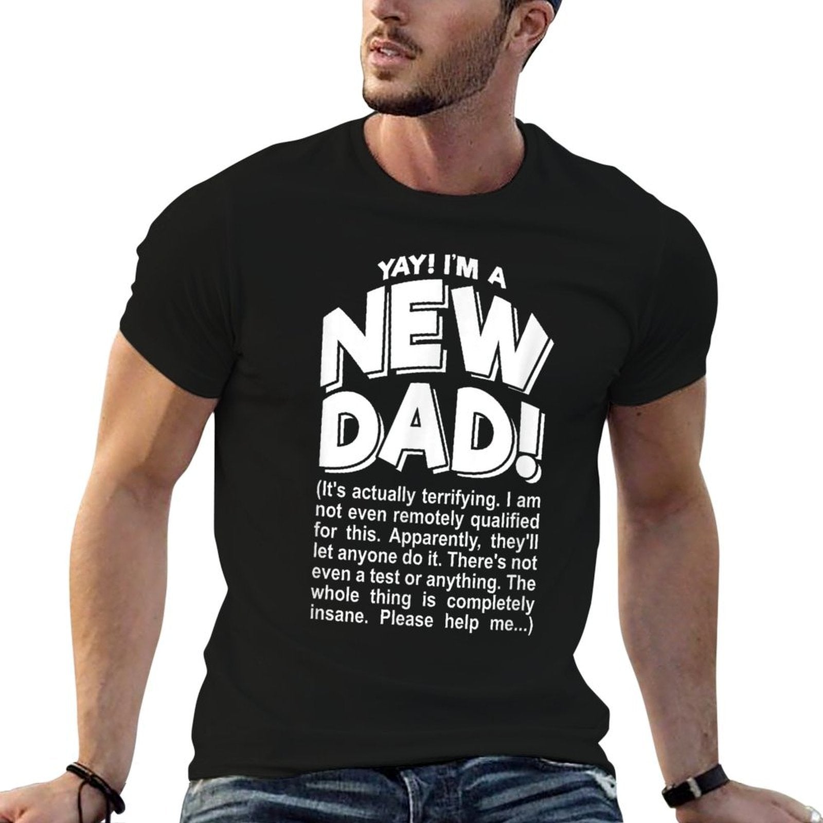 Yay! Im A New Dad! - Funny Fathers Day Joke Gift Comfortable T-Shirt
