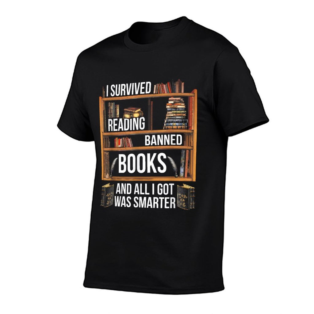 I Survived Reading Banned Books And All I Got Was Smarter  Odor-resistant T-Shirt
