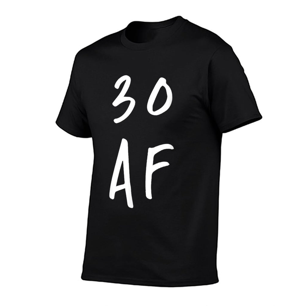 30 AF T - Funny 30th Birthday Present  Lightweight T-Shirt