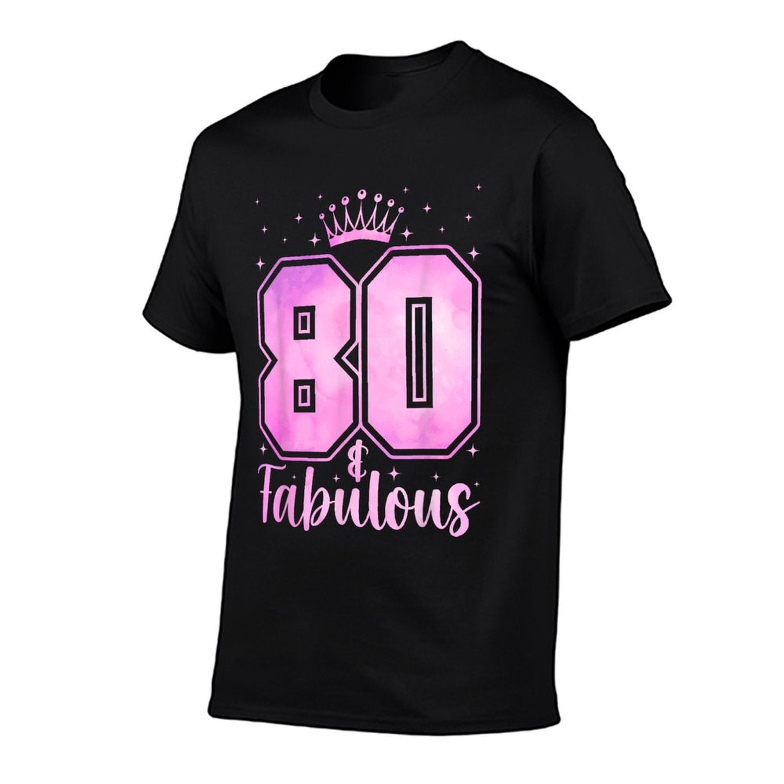 Women 80 Years Old And Fabulous Happy 80th Birthday  Odor-resistant T-Shirt
