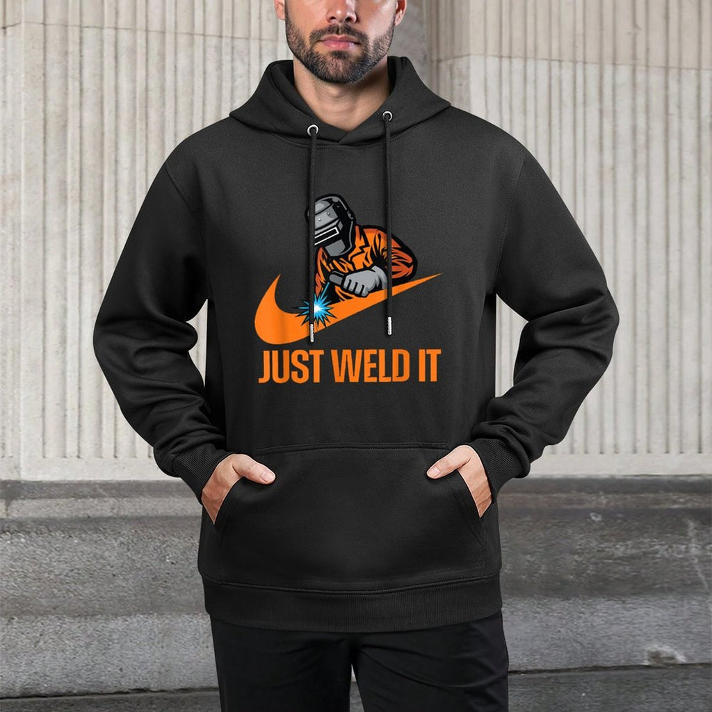 Just Weld It - Welder Lover, Welder Tradesperson Job Lover Pilling-Resistant Hoodie