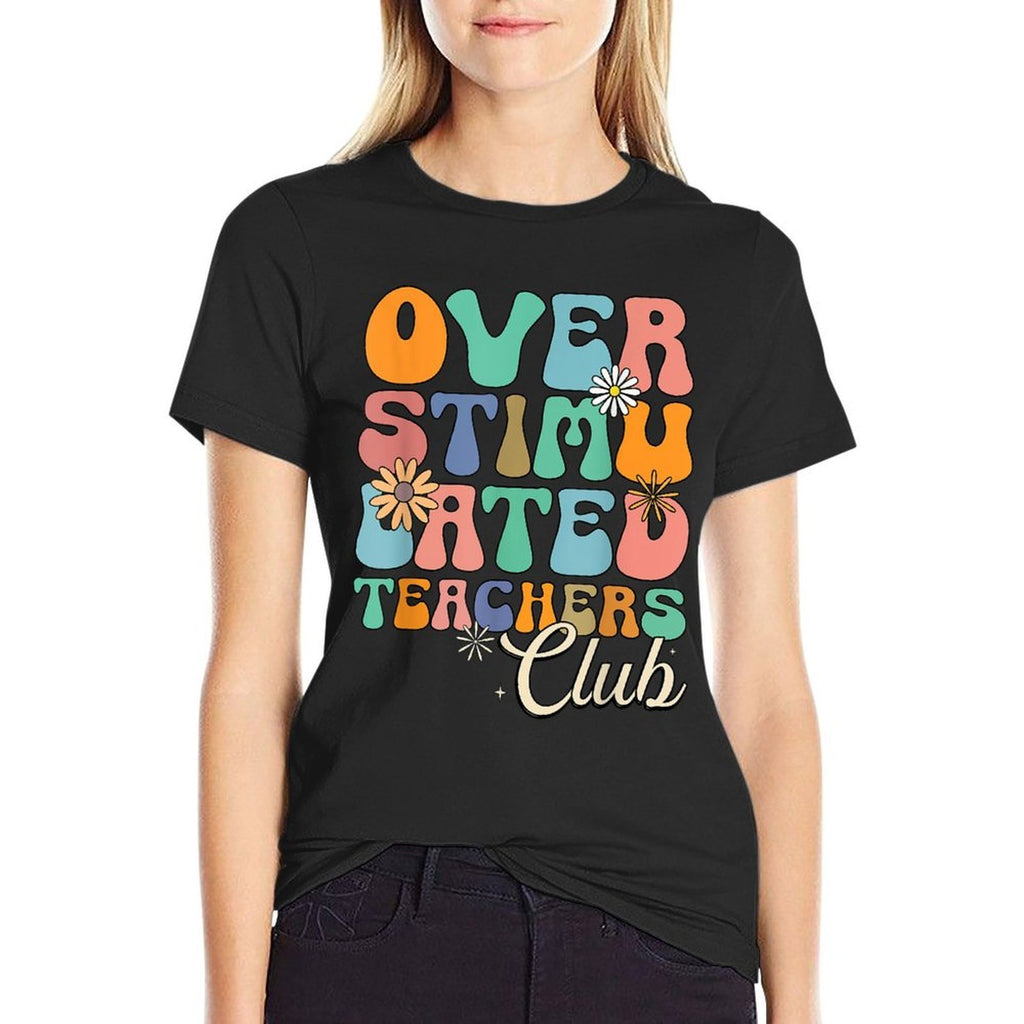 Groovy Overstimulated Teachers Club Funny Trendy Teacher  Rolled Sleeves T-Shirt