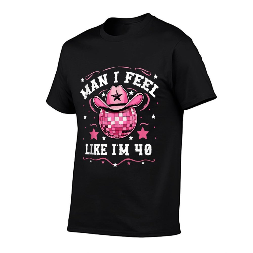 Man I Feel Like I'm 40 Western Disco 40th Birthday Cowgirl  Lightweight T-Shirt