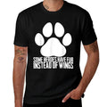 Some Heroes Have Fur Instead of Wings  Moisture-wicking T-Shirt