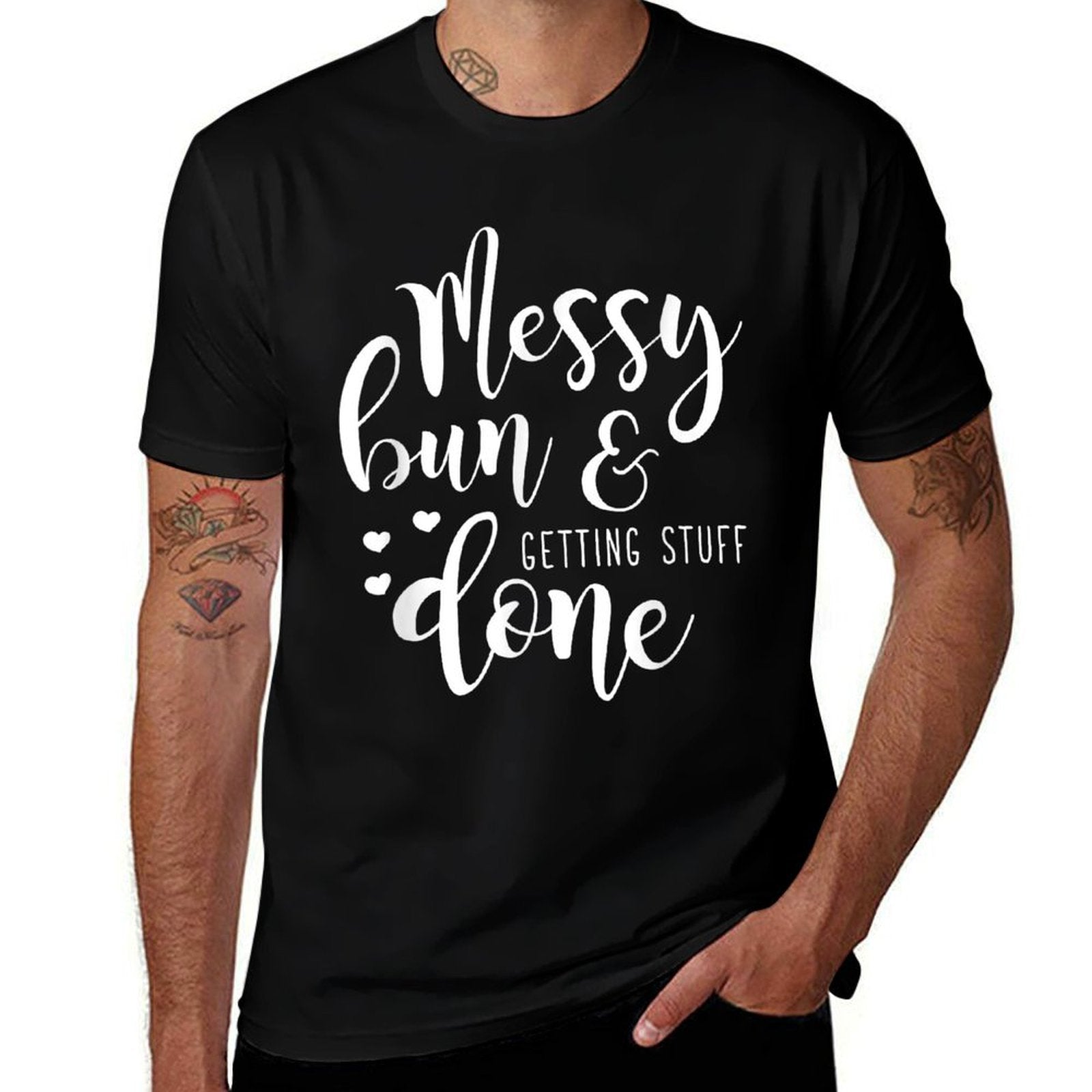 Womens Funny Messy Bun  Getting Stuff Done for Mom  Quick-drying T-Shirt