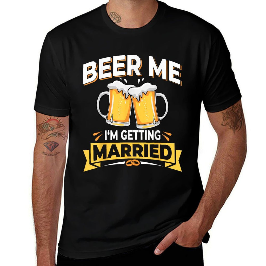 Beer Me Im Getting Married - Men Funny Groom Bachelor Party  Soft T-Shirt
