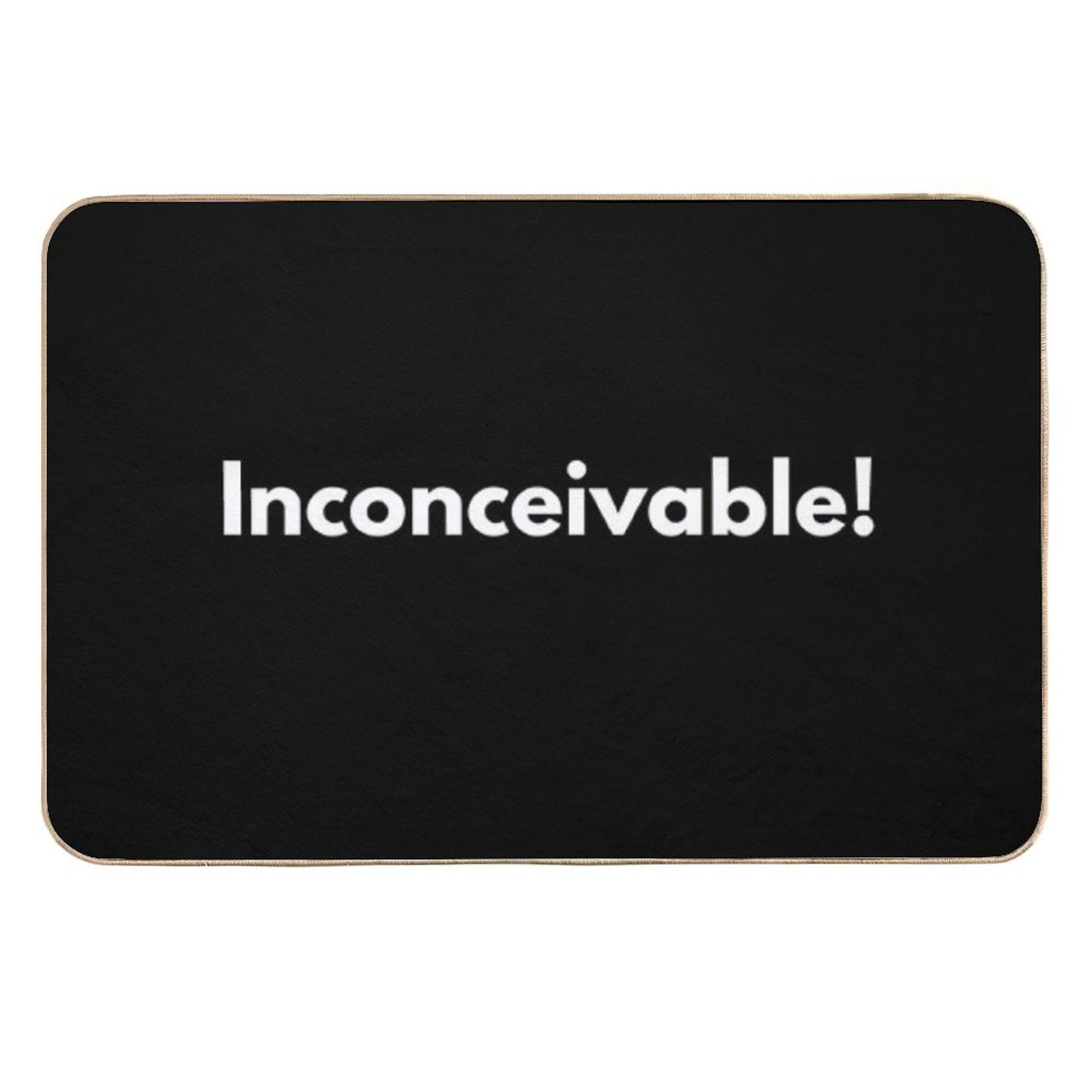 Inconceivable!  Slip-Resistant Bath Mat