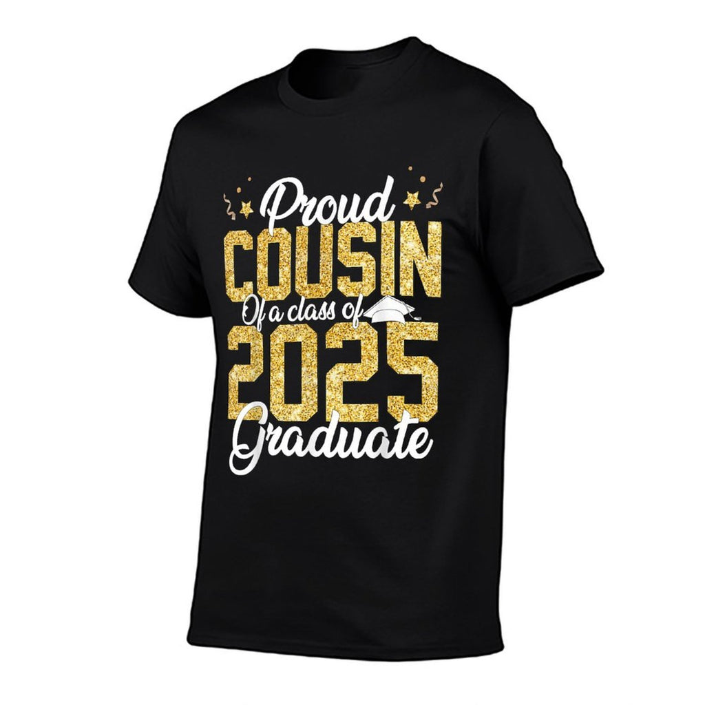 Proud Cousin Of A Class of 2025 Graduate Senior Graduation  Durable T-Shirt
