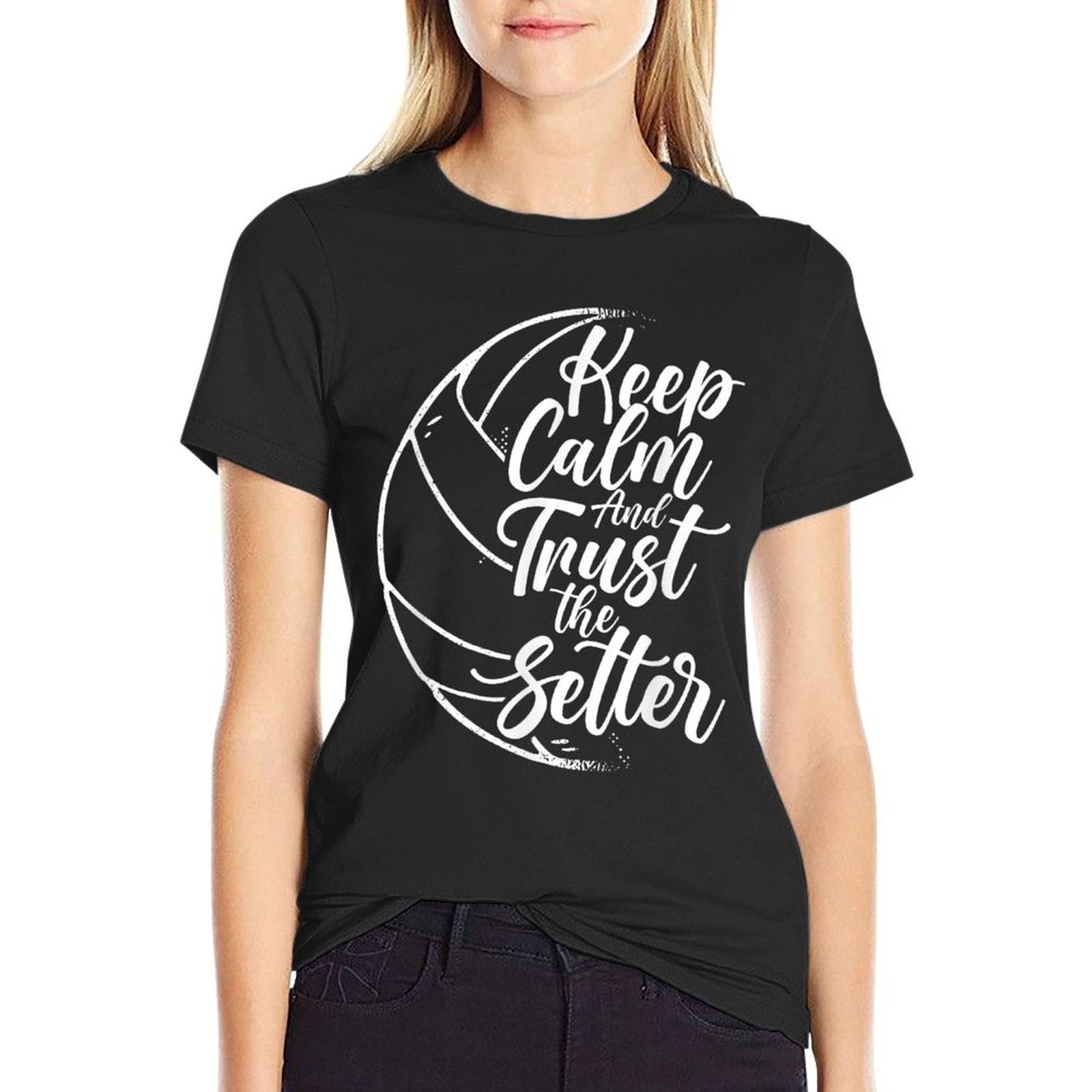 Keep Calm And Trust The Setter Player Volleyball Beach for Men Women Girls Kids  Quick-drying T-Shirt