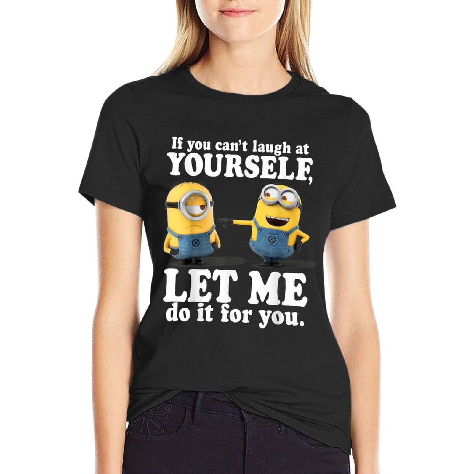 Despicable Me Minions Laugh At Yourself Graphic  Slim-fit Cut T-Shirt