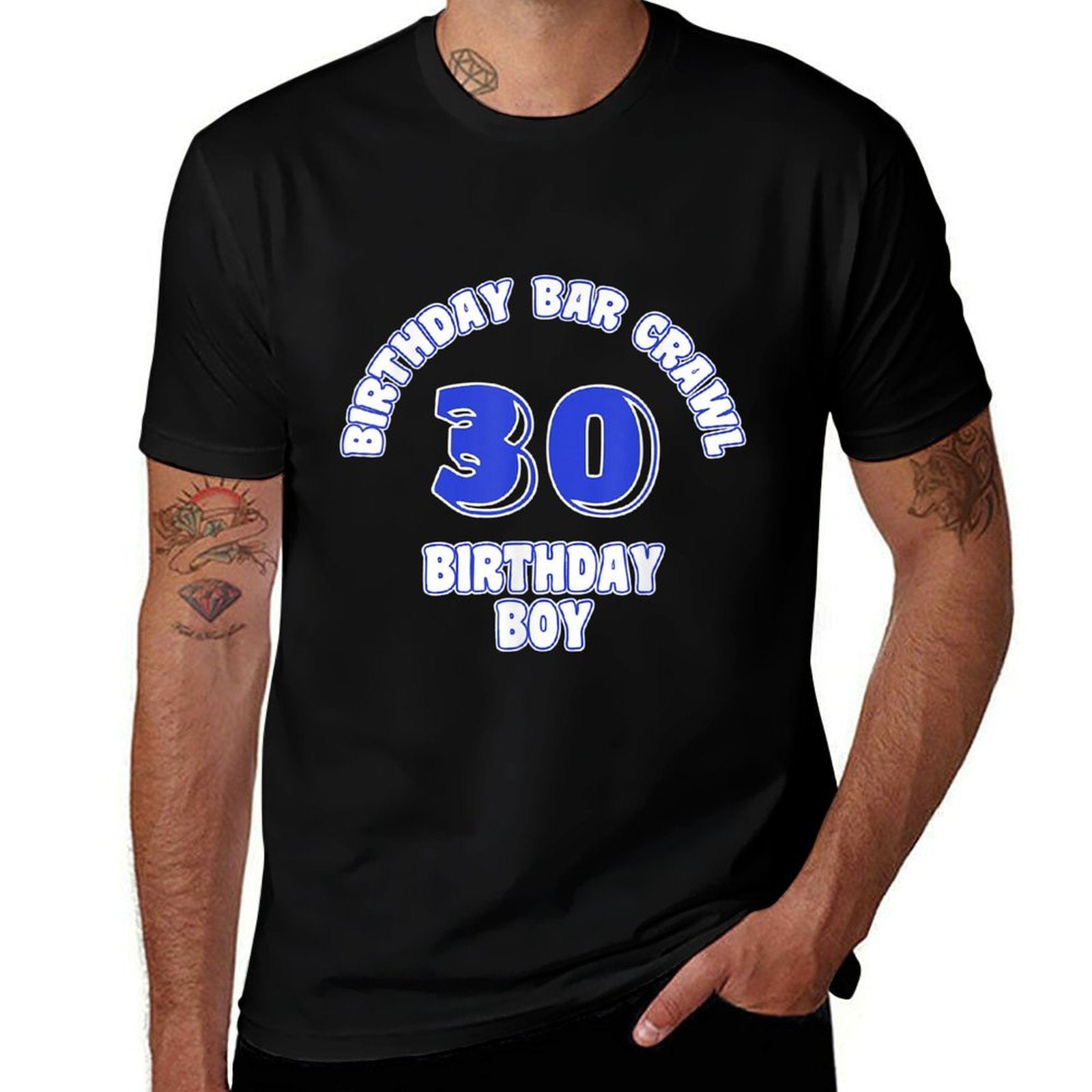 Mens 30th Birthday, Birthday Bar Crawl, Birthday Squad  Fade-proof Color T-Shirt