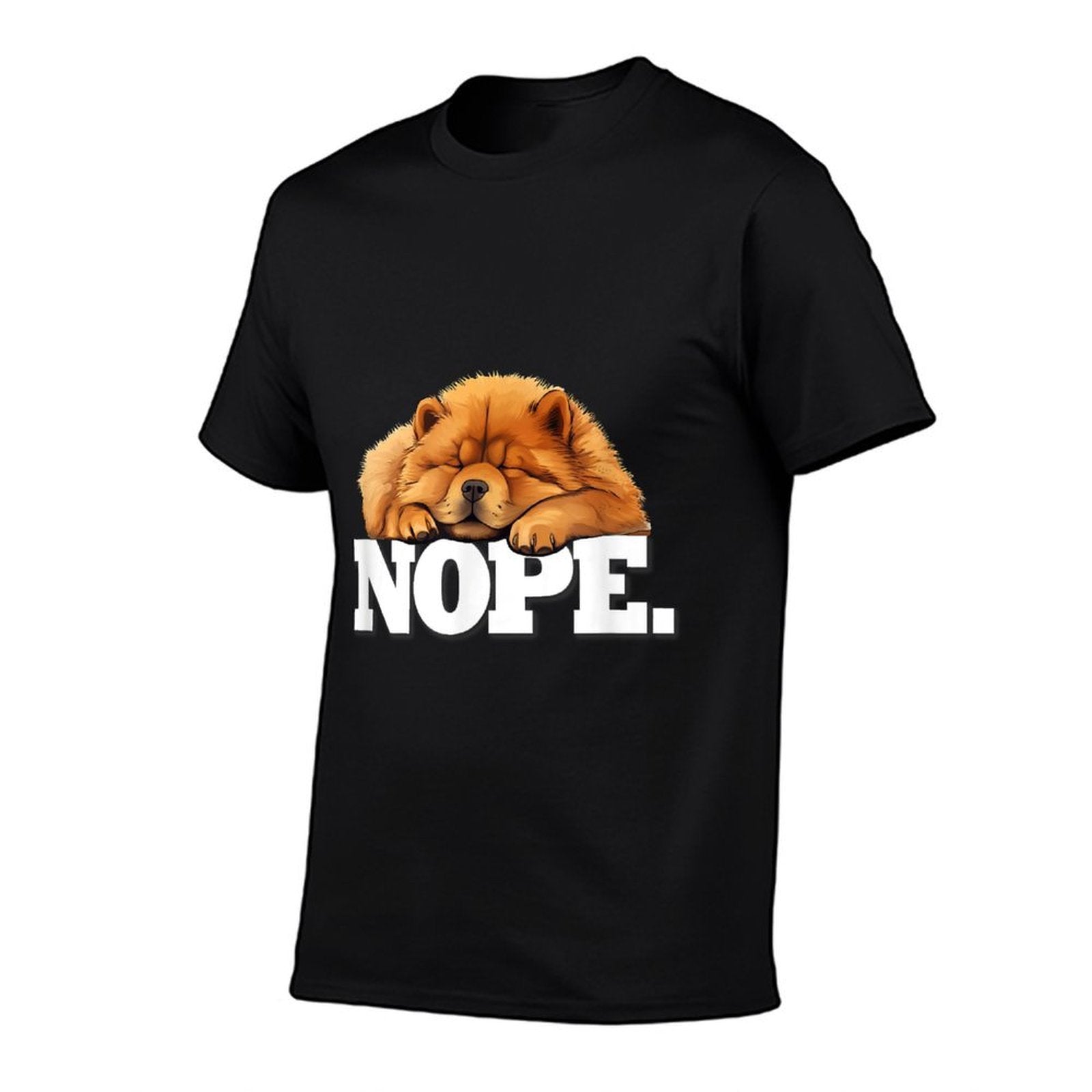 Cute Napping NOPE Chow Chow Lover  Durable T-Shirt