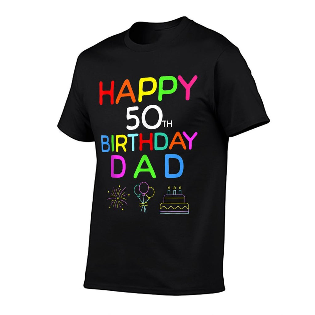 Happy 50th Birthday Dad Birthday 50 Years Old  Graphic-printed T-Shirt