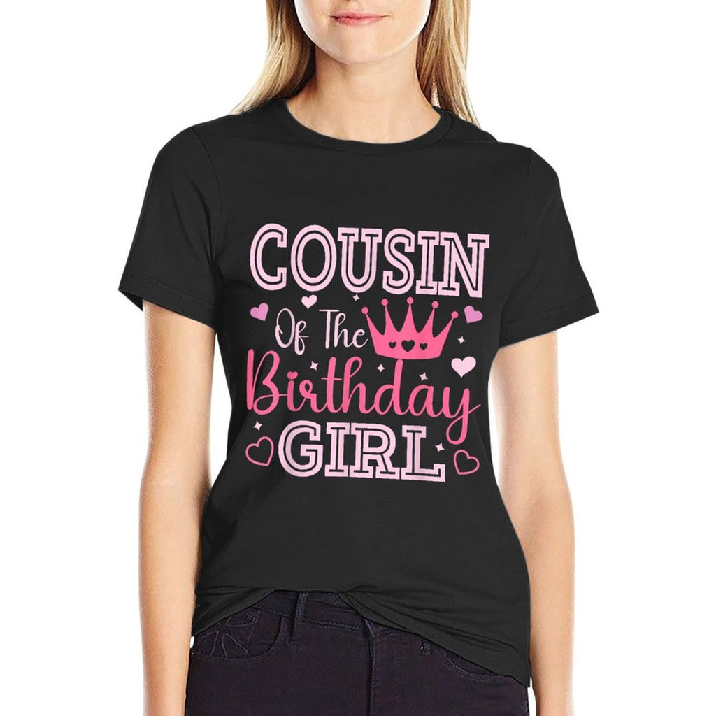 Cousin of The Birthday Girl Cute Pink Matching Family Party  Wrinkle-resistant T-Shirt