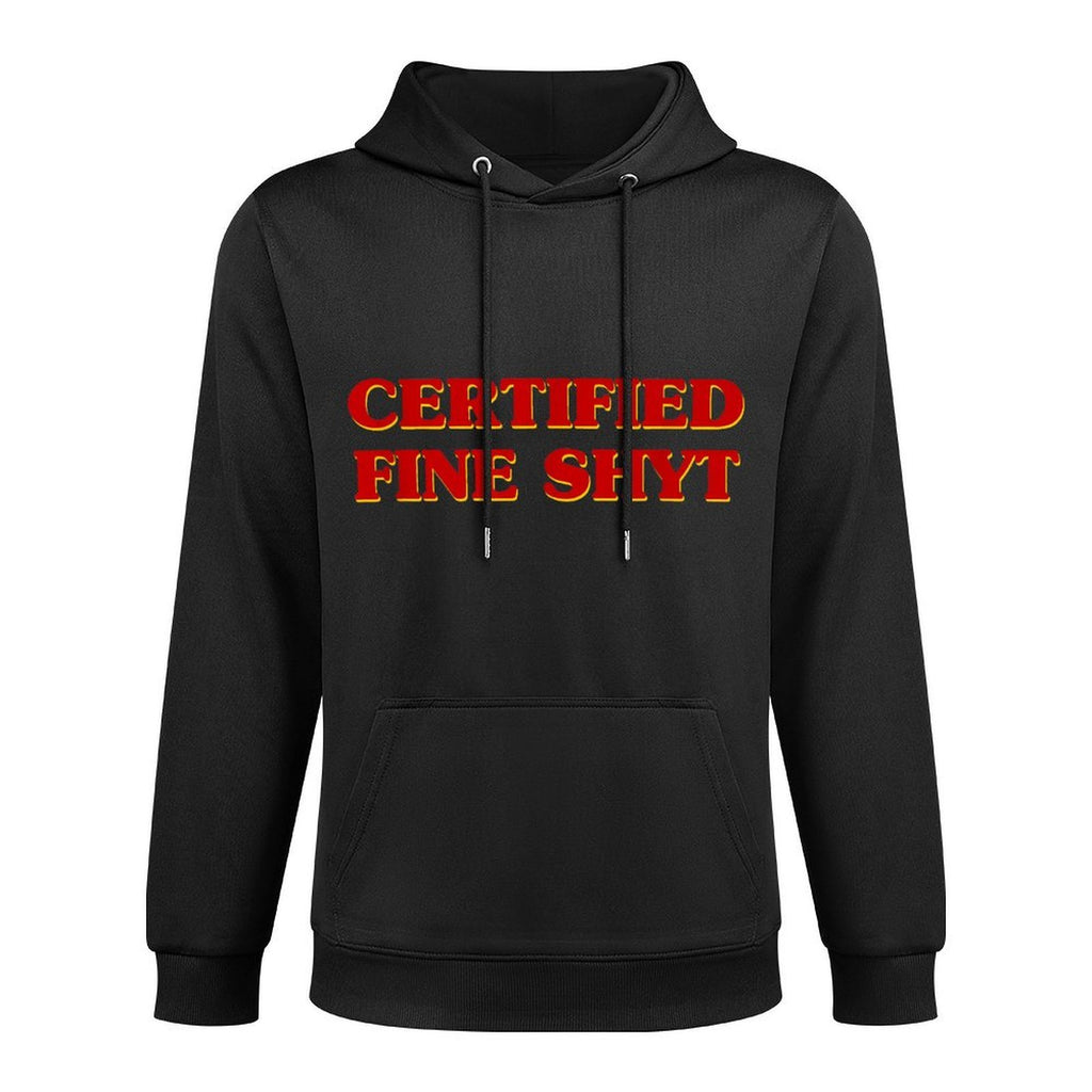 Certified Fine Shyt Funny Meme Breathable Fabric Hoodie