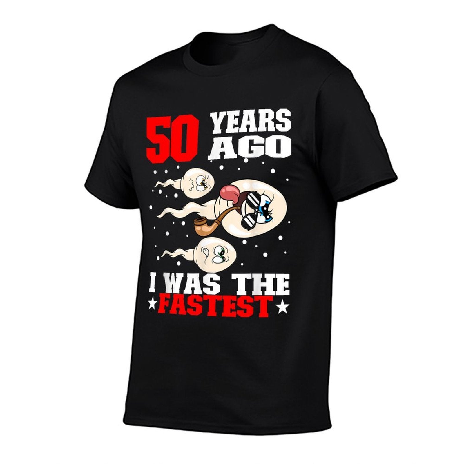 50 Years Ago I Was The Fastest Sperm 50th Birthday  Durable T-Shirt