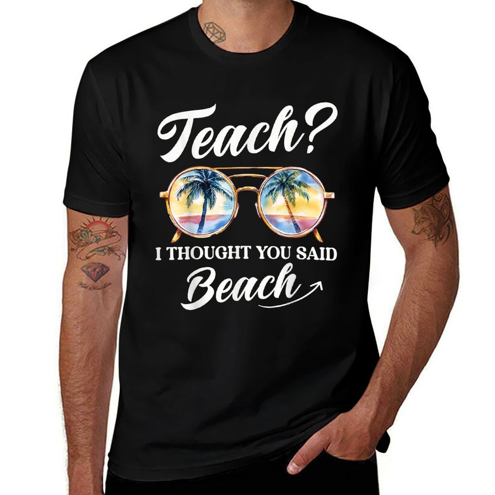 Teach I Thought You Said Beach Teacher Summer Vacation  Vintage-inspired T-Shirt