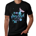 This Mermaid Is 50 Years Old 50th Birthday Mother Mermaids  High-quality Stitching T-Shirt