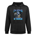Im Afraid of Women Funny Werewolf Wolf Meme Bootleg Machine Washable Hoodie