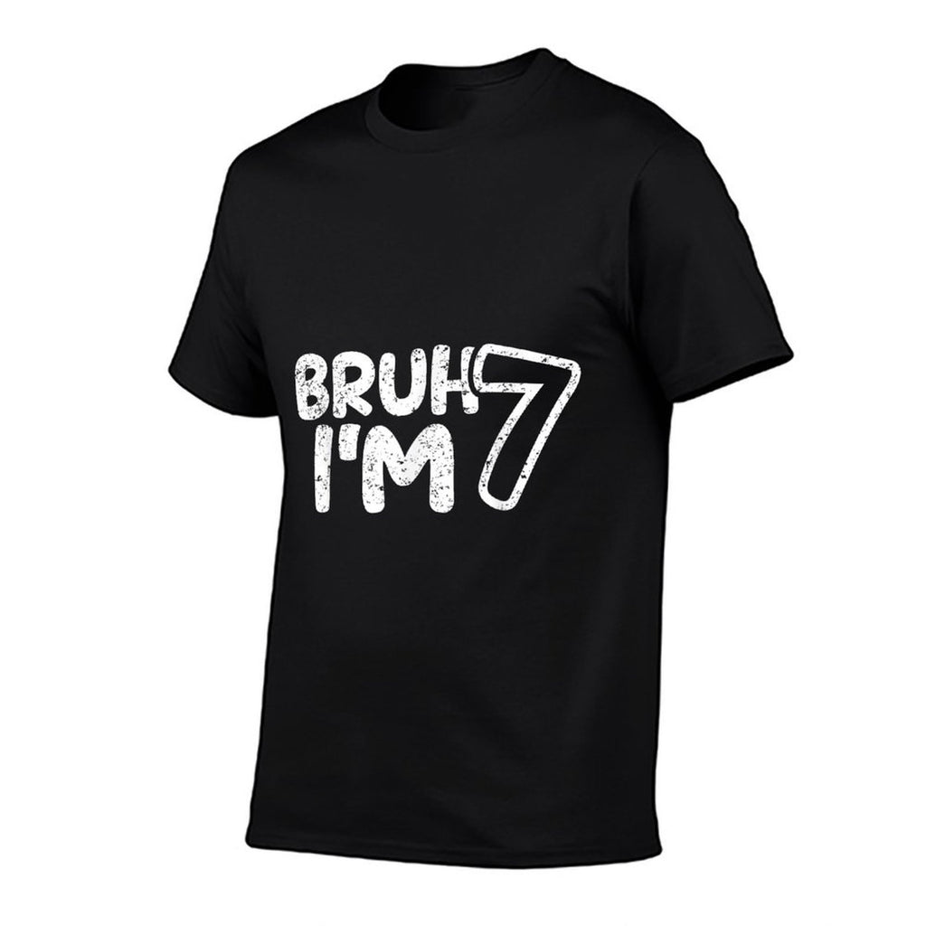 Bruh I'm 7 It's My 7th Birthday 7 Year Old Birthday  Durable T-Shirt