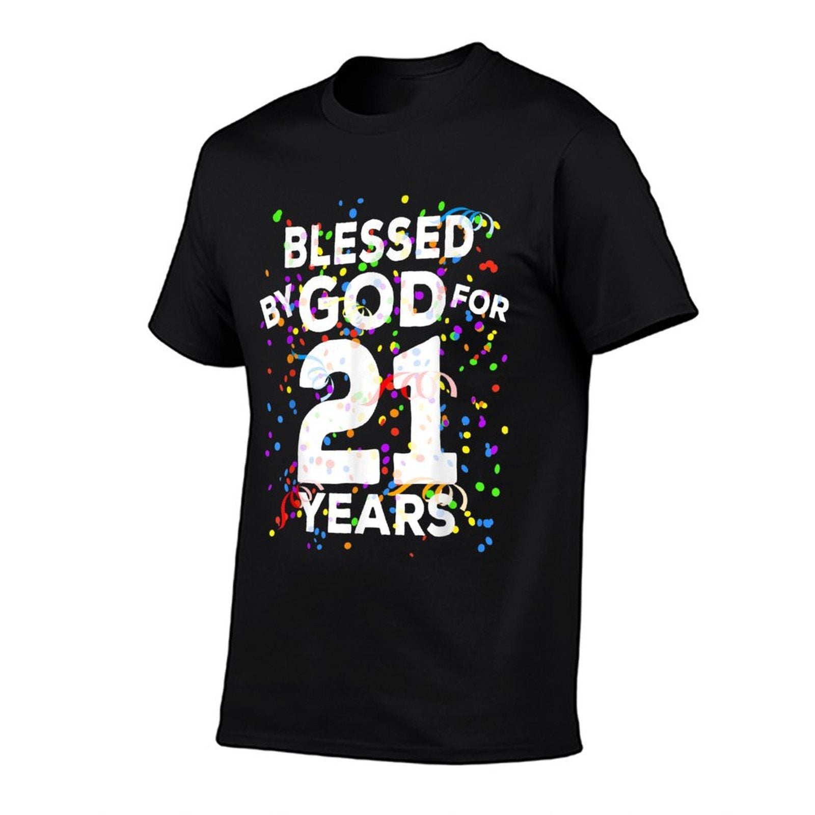 Blessed By God For 21 Years Happy 21st Birthday  Classic T-Shirt