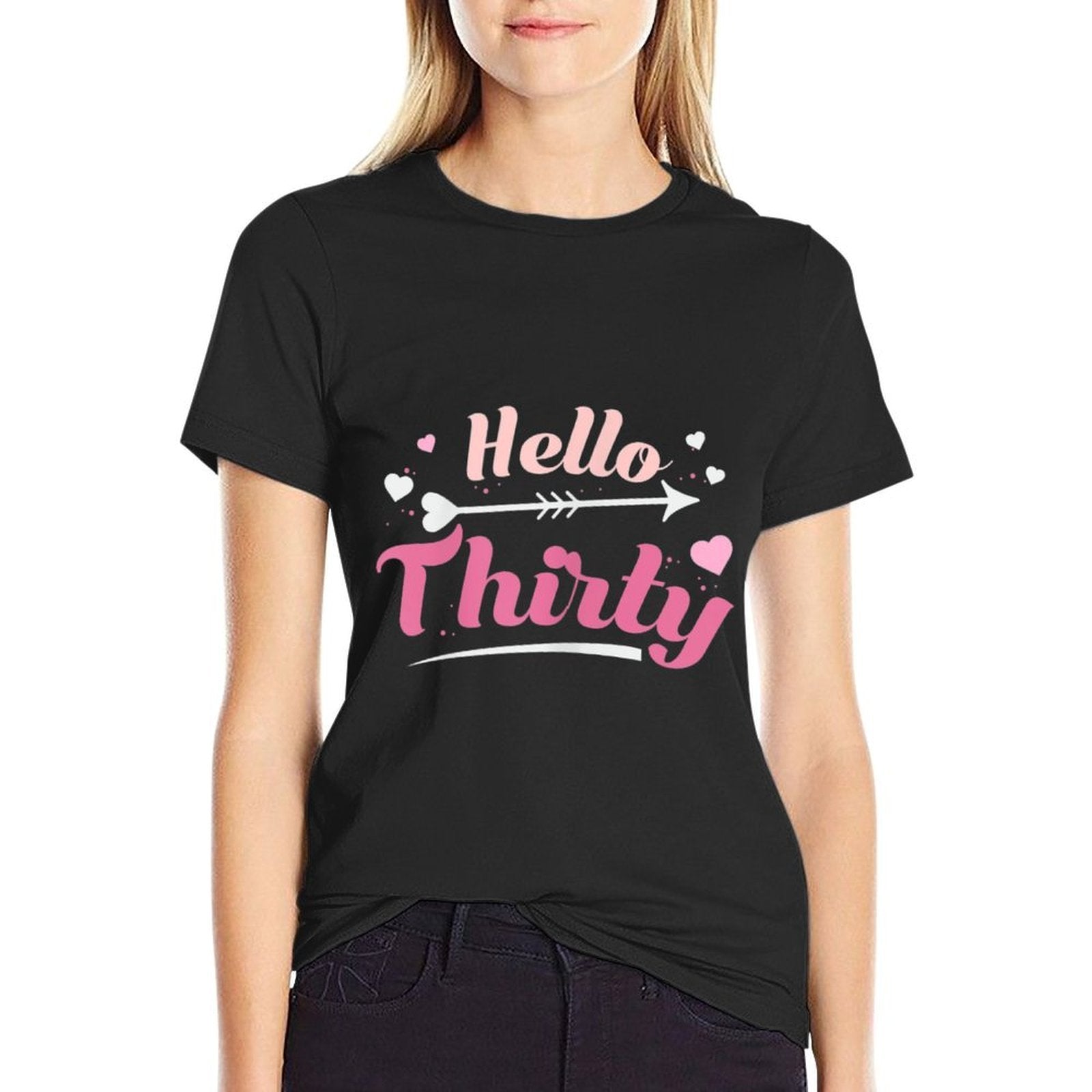 Womens Hello Thirty Apparel Women 30th Birthday  Summer-ready Fabric T-Shirt