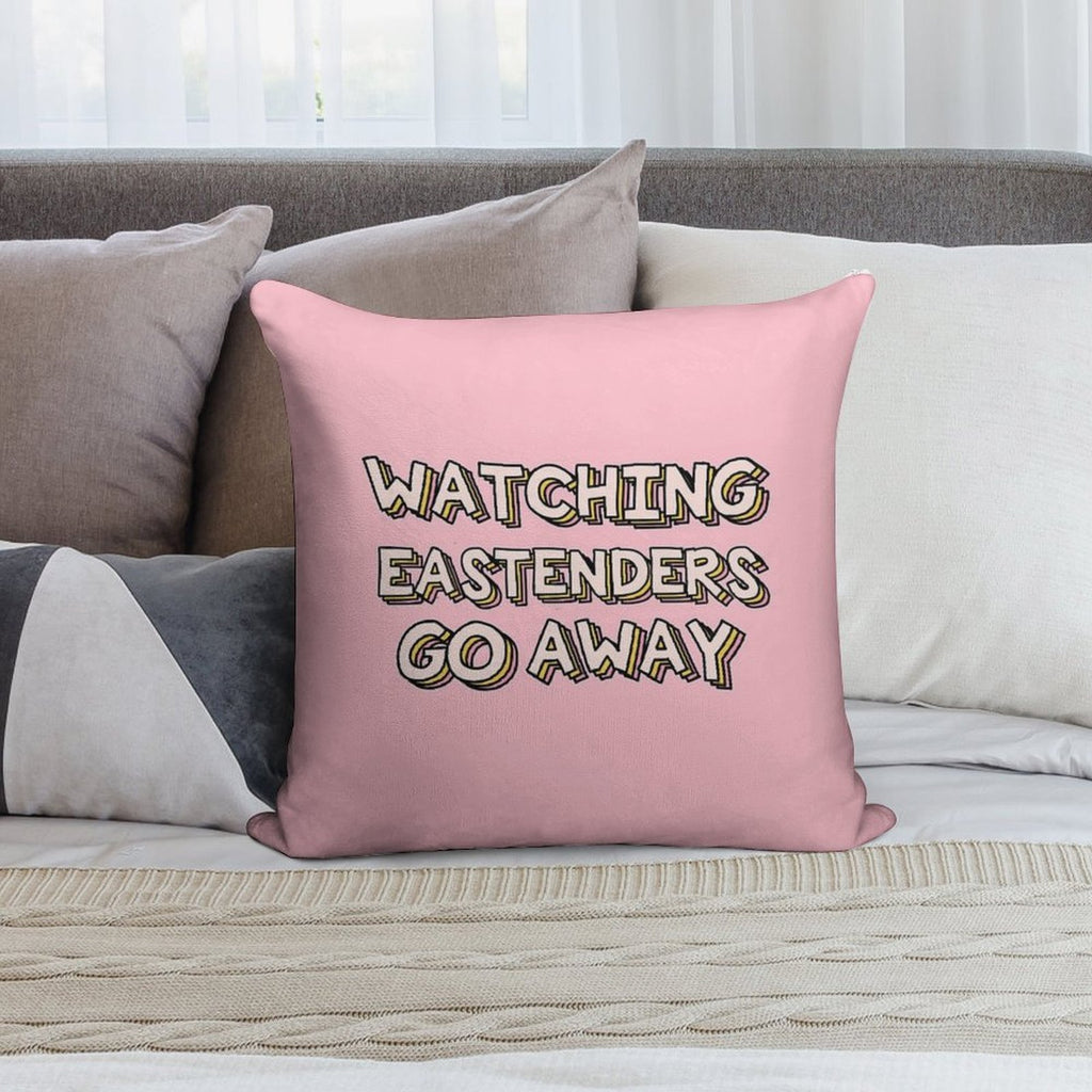 Watching Eastenders Go Away Soft Bedroom Essential Throw Pillow