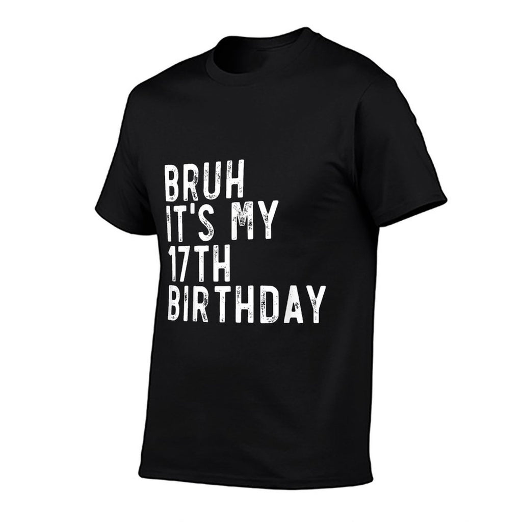 Bruh It's My 17th Birthday Party  Soft T-Shirt