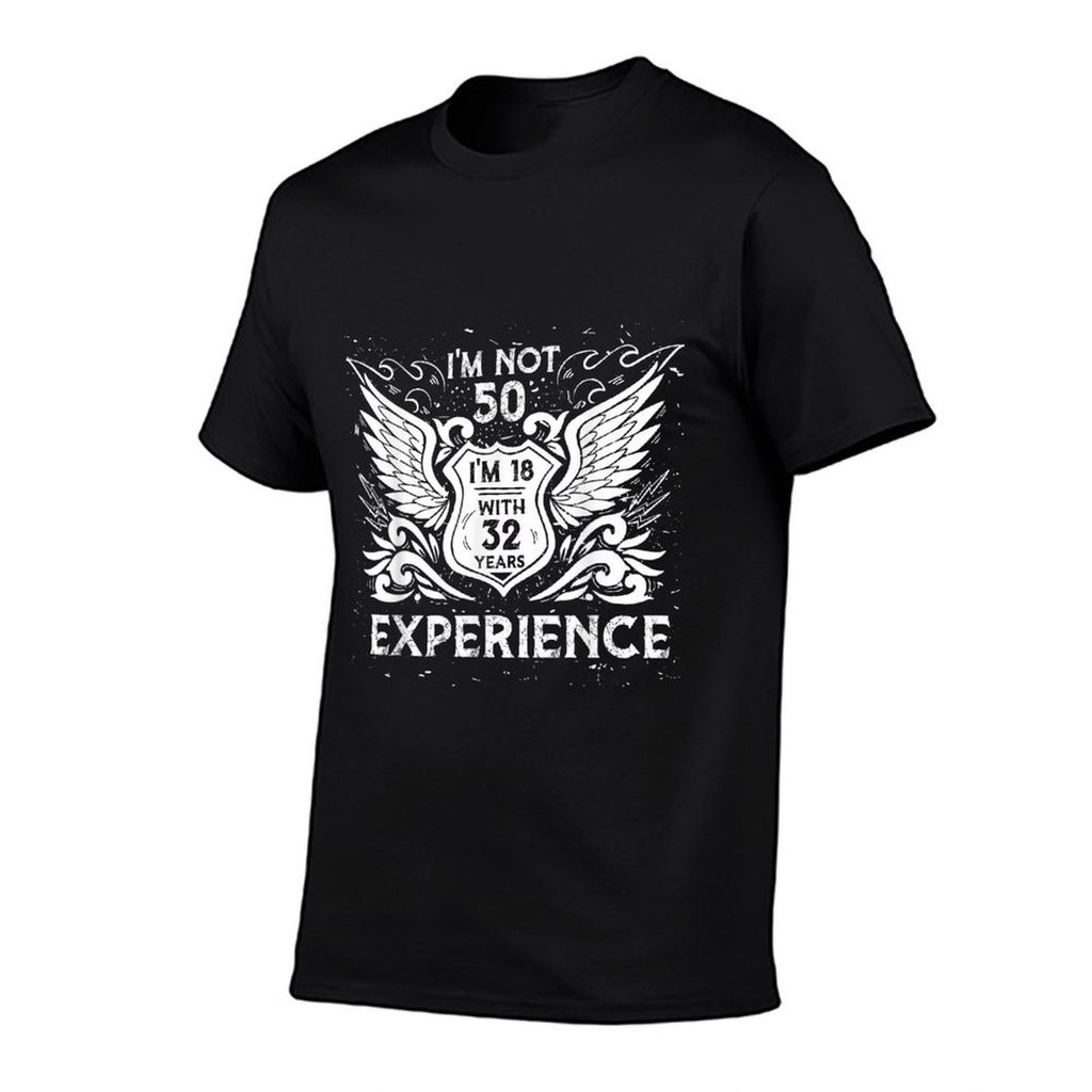 I'm Not 50 I'm 18 With 32 Years Experience 50th Birthday  Soft T-Shirt