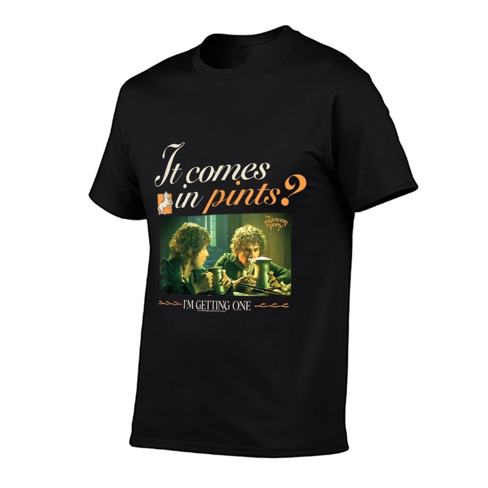 The Lord of The Rings It Comes In Pints Im Getting One  Graphic-printed T-Shirt