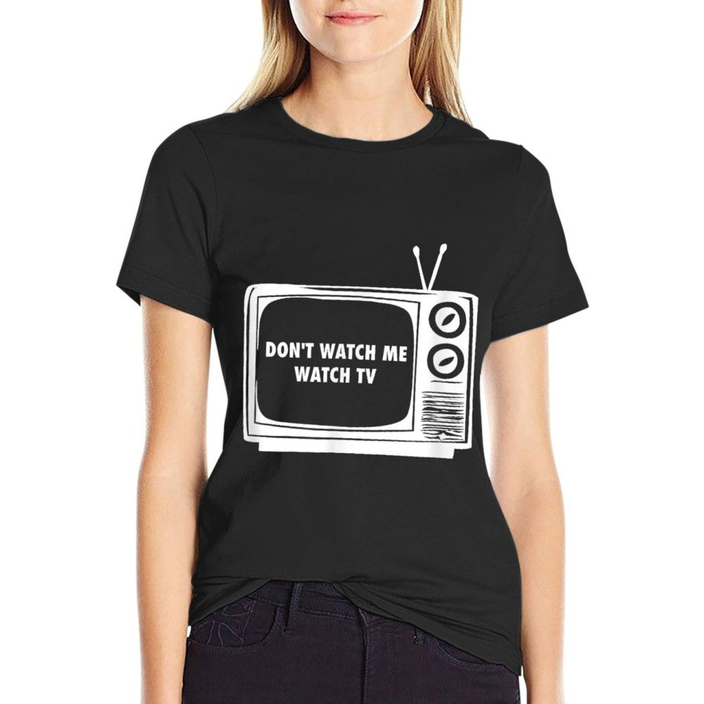 BigBossBrand Funny Dont Watch Me Watch TV - Black, Unisex-Adults, Girls -,, Modern Style, Casual Wear, Television Theme  Relaxed-fit T-Shirt