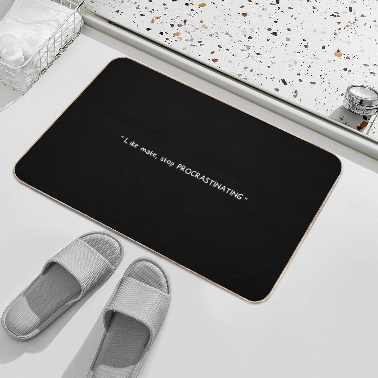 Like Mate, Stop Procrastinating (black)  High-Traffic Bath Mat