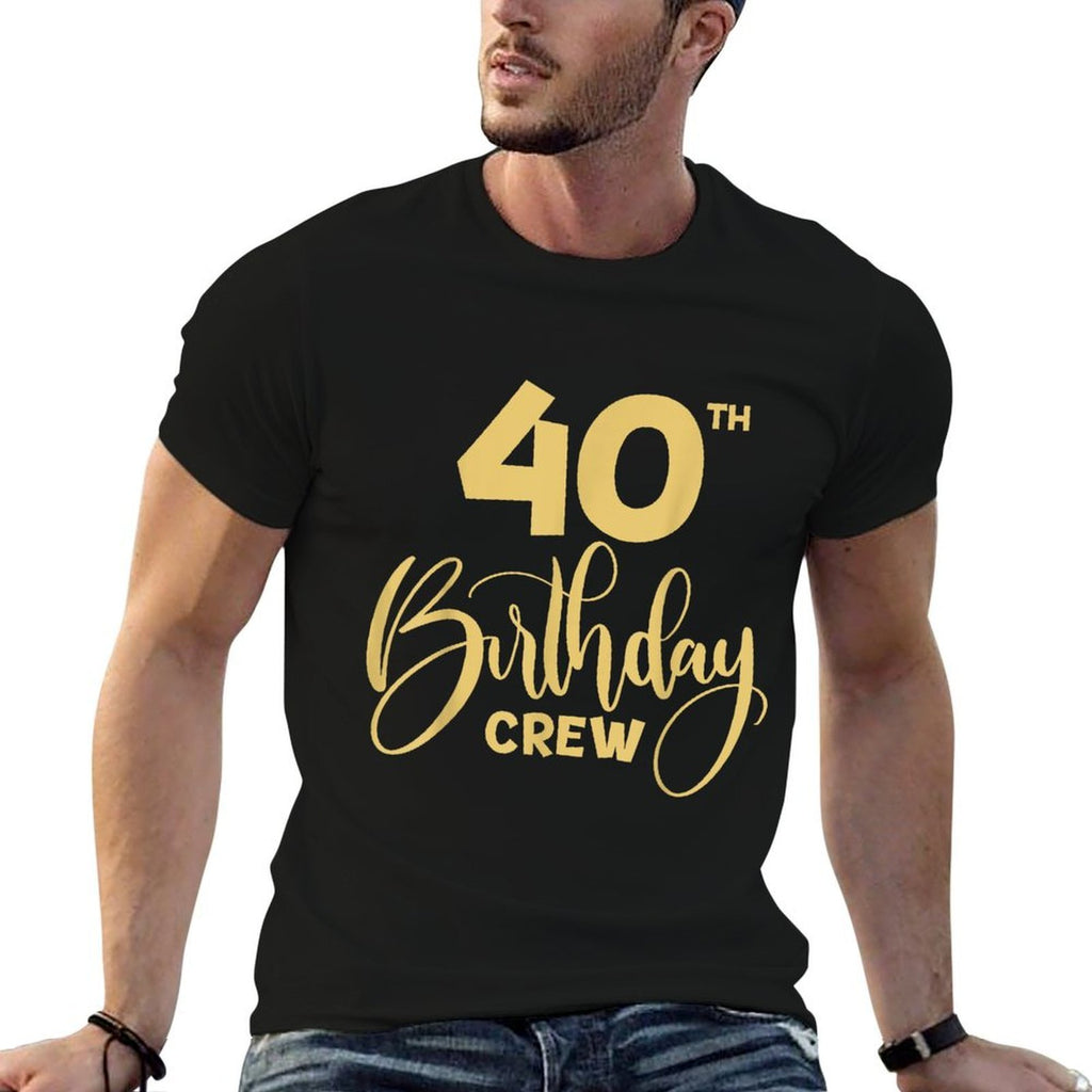 40th Birthday Crew for Gifts Birthday Party Group Family  Wrinkle-resistant T-Shirt