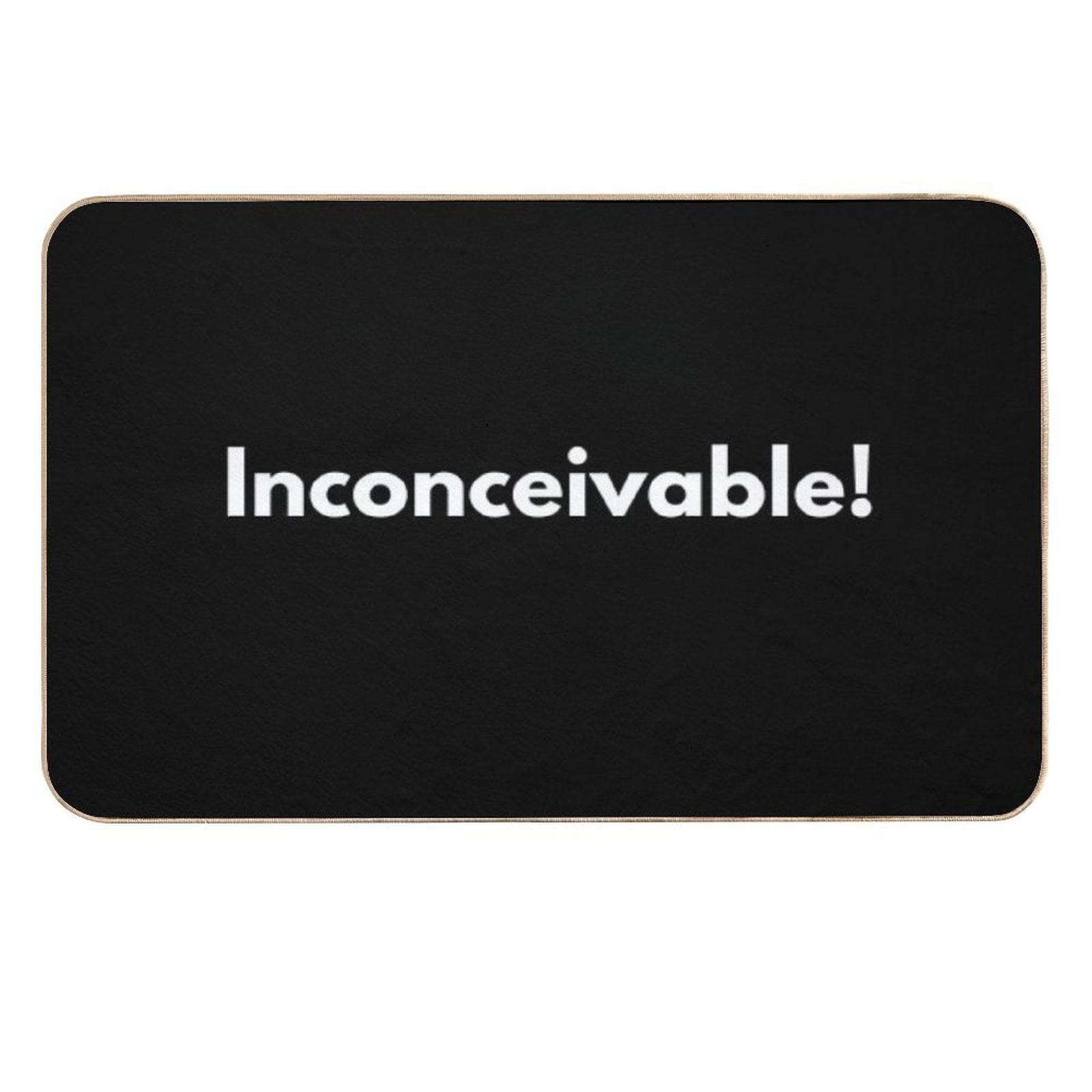 Inconceivable!  Slip-Resistant Bath Mat