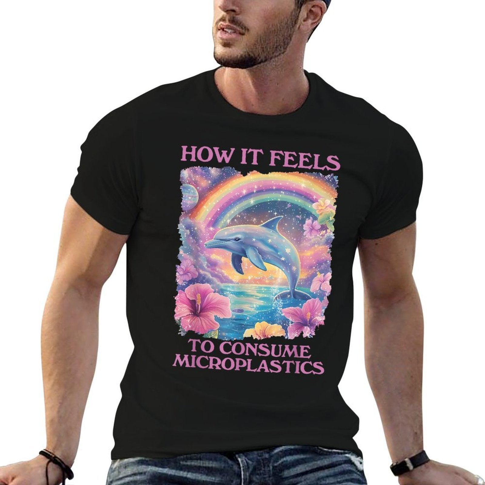 How It Feels To Consume Microplastics Funny Dolphin Meme  High-quality Stitching T-Shirt