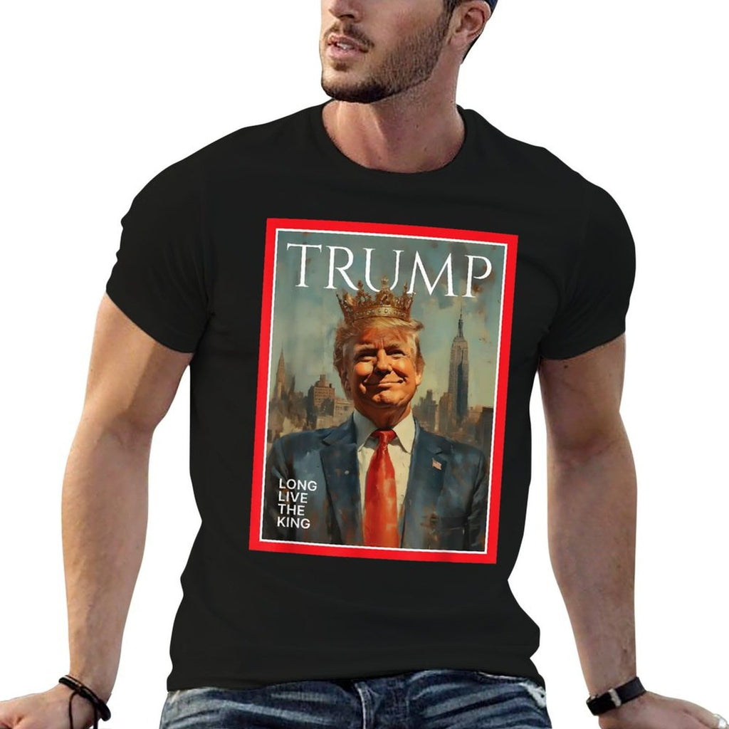 President Donald Trump Long Live The King  Quick-drying T-Shirt