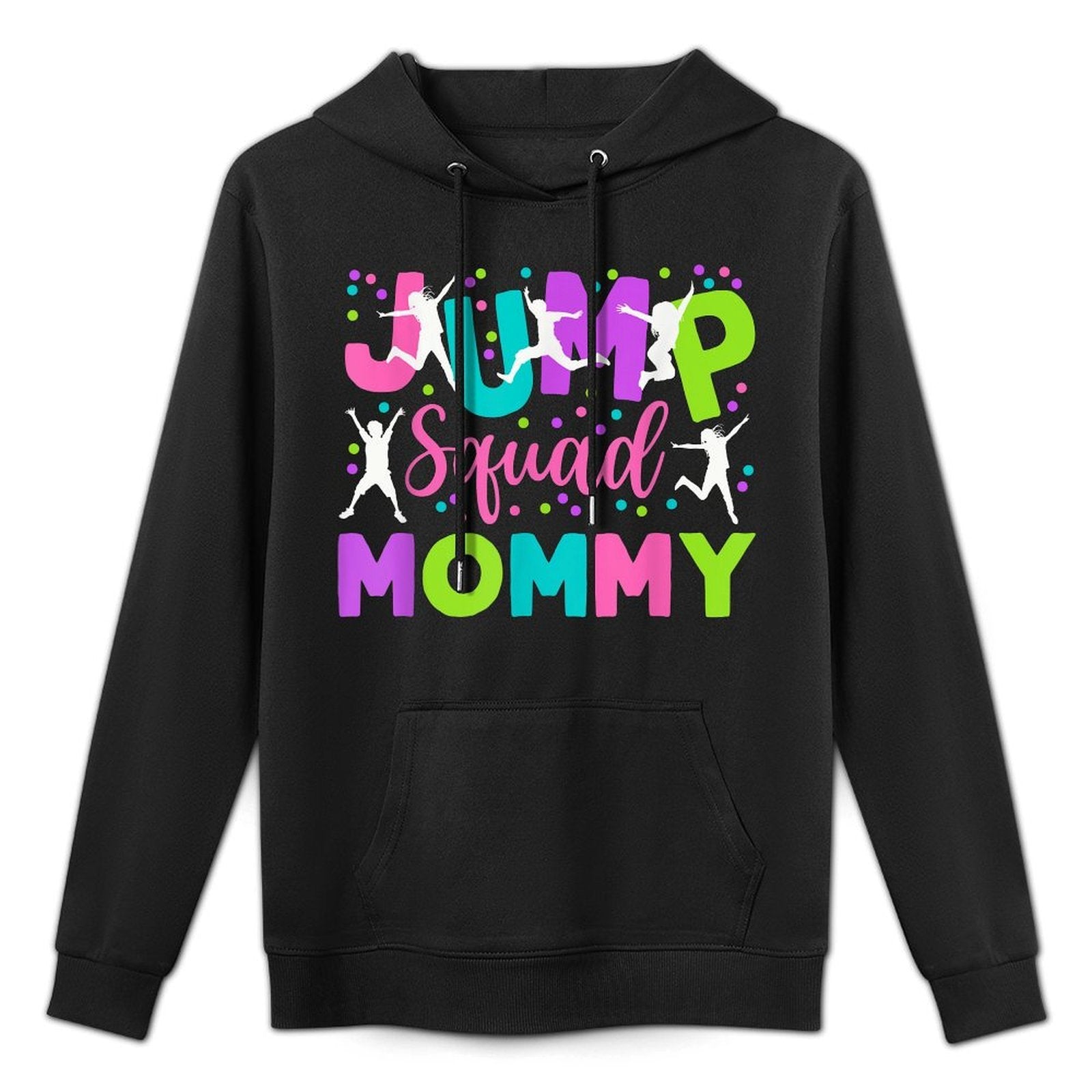 Mommy Jump Birthday Trampoline Party Birthday Jump Squad Moisture-Wicking Hoodie