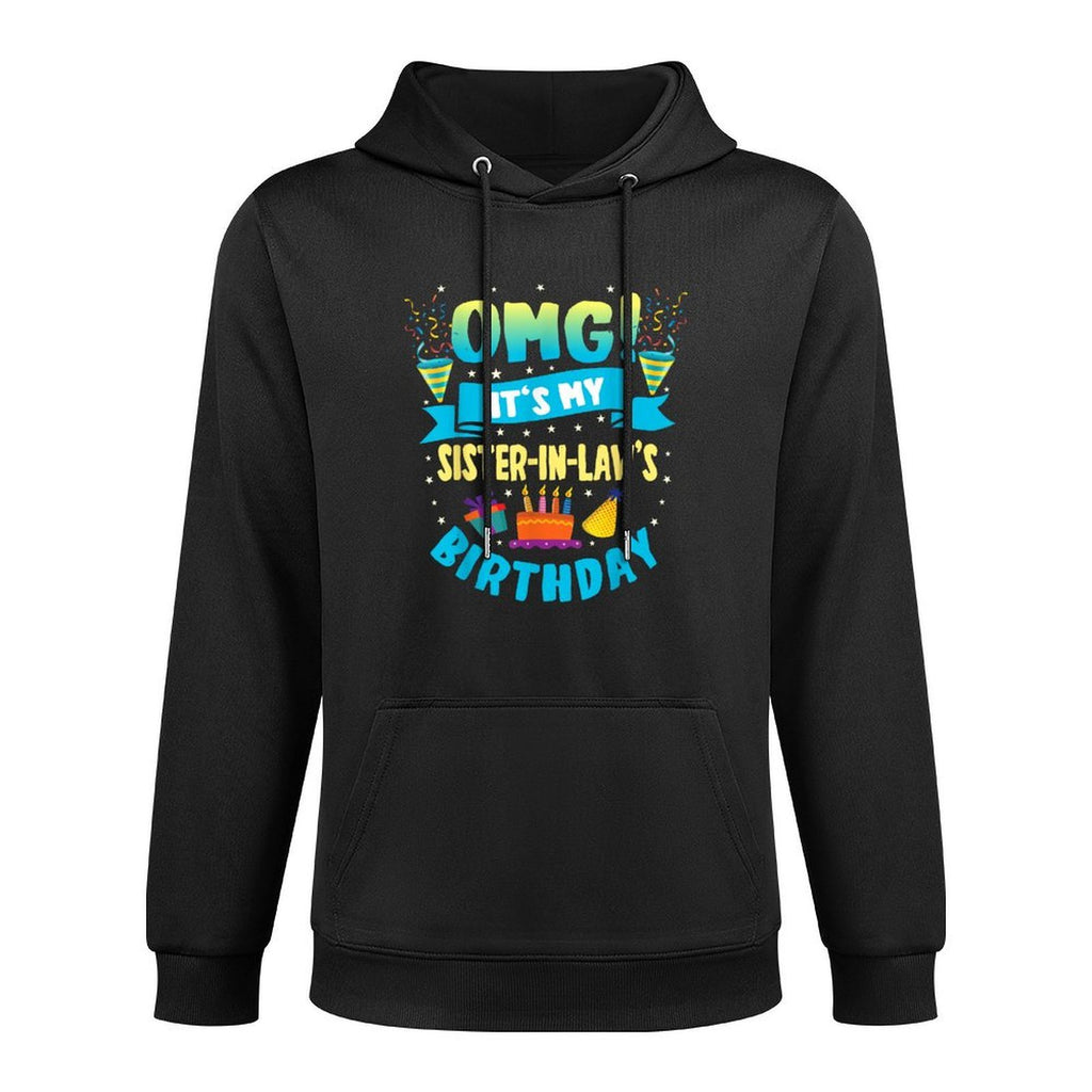 OMG Its My Sister in Law Birthday Customizable Surface Hoodie