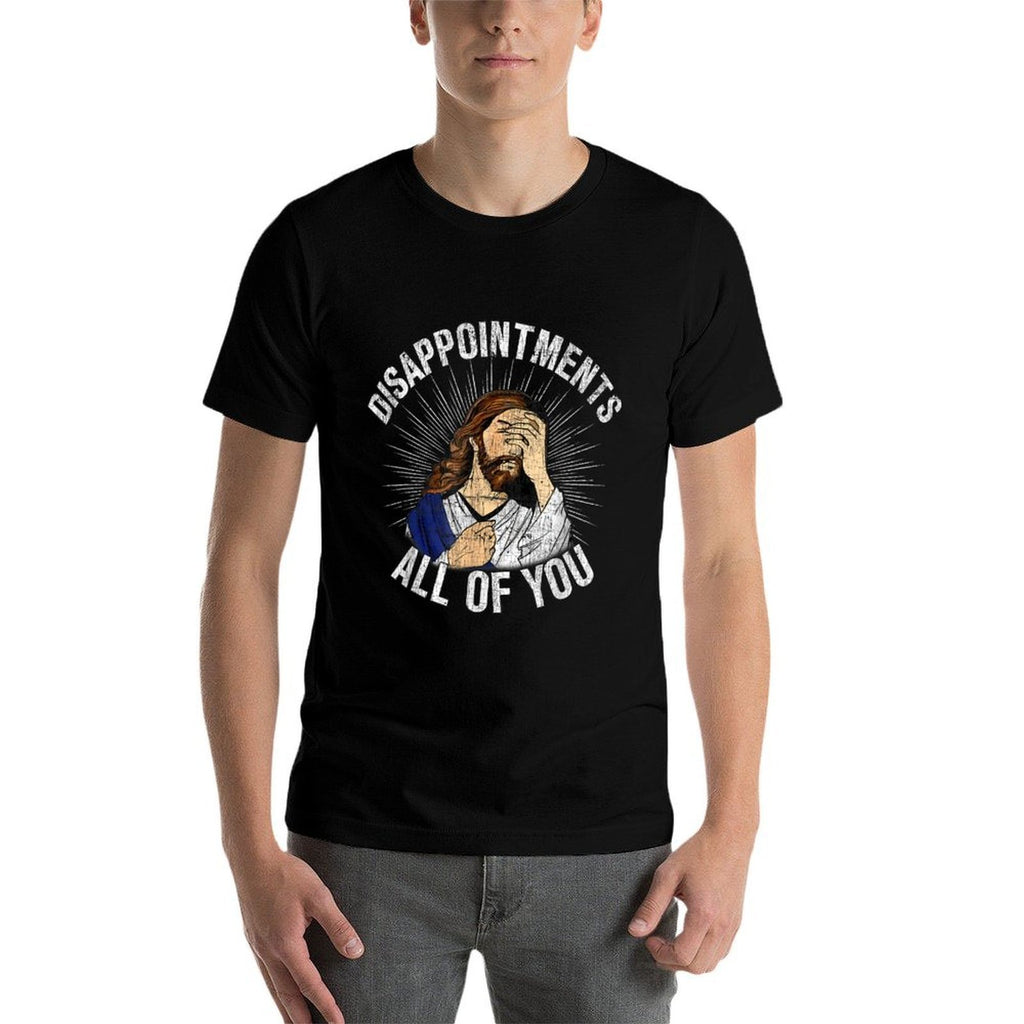 Disappointments All Of You God Meme Jesus Disappointed  Eco-friendly Material T-Shirt