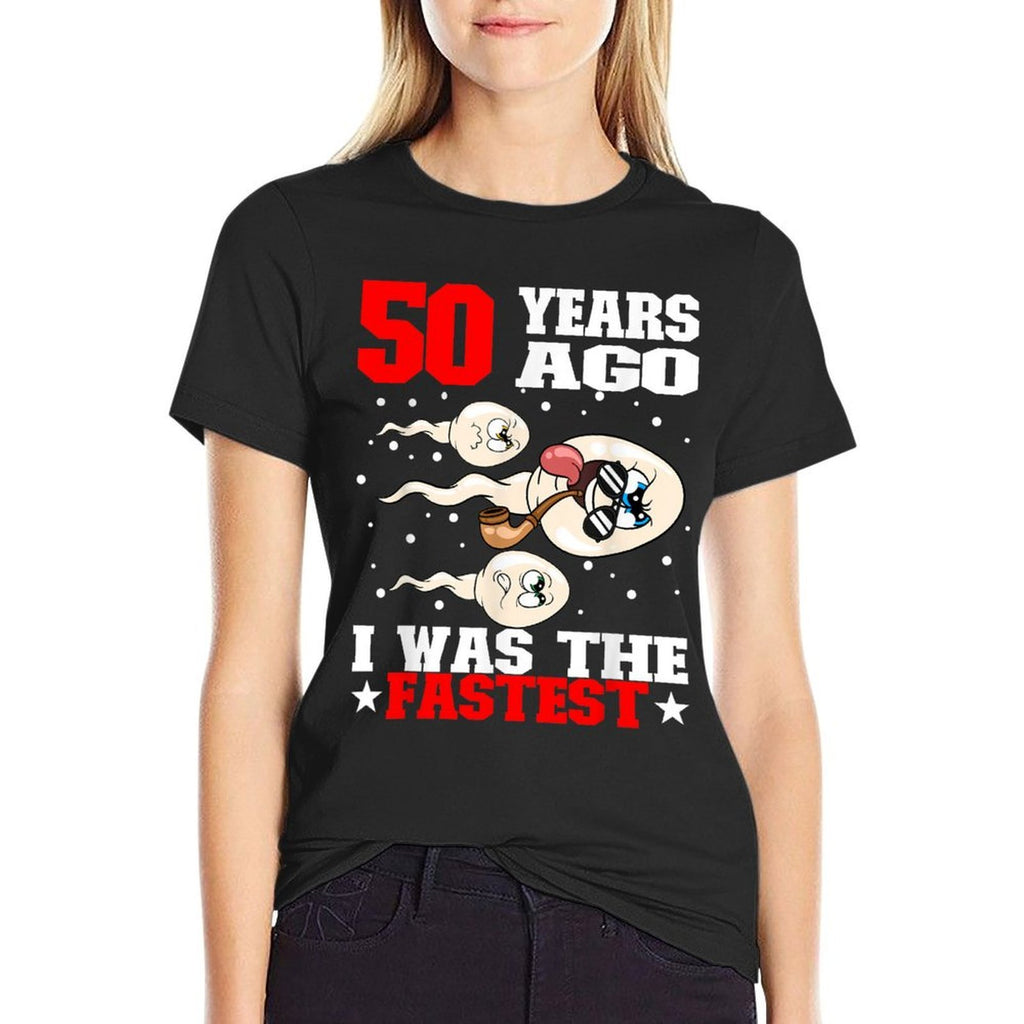 50 Years Ago I Was The Fastest Sperm 50th Birthday  Durable T-Shirt